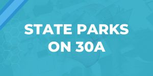 State Parks on 30A